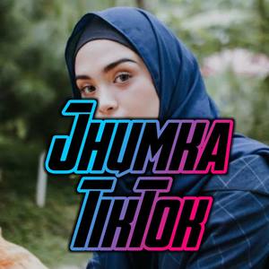 DJ Jhumka (Remix|Explicit)