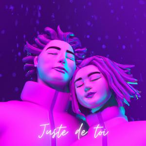 Juste de toi (Explicit)