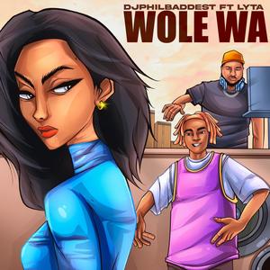 Wole Wa (feat. Lyta)