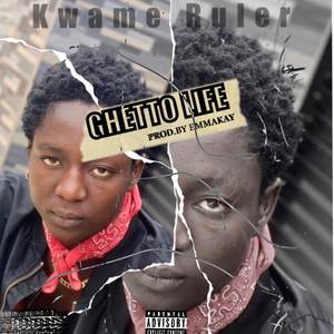 Ghetto Life (Explicit)