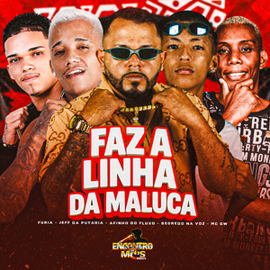 FAZ A LINHA DA MALUCA (Explicit)
