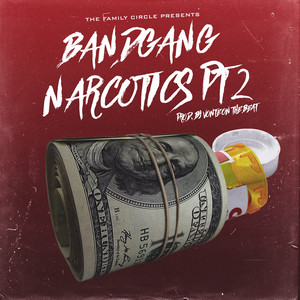 Narcotics Pt. 2 (Explicit)