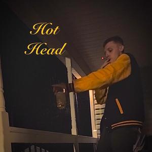 Hot Head (Explicit)