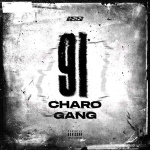 91 Charo Gang (Explicit)