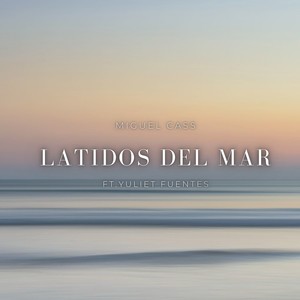 Latidos del Mar (feat. Yuliet Fuentes)