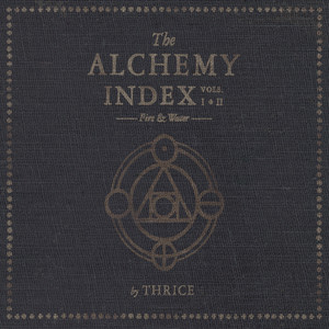 The Alchemy Index, Vols. I & II: Fire & Water