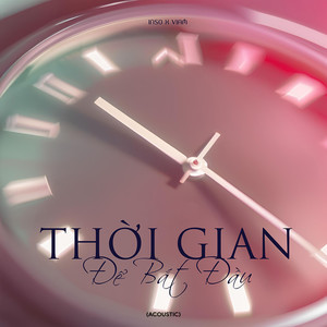 Thời Gian Để Bắt Đầu (Acoustic)