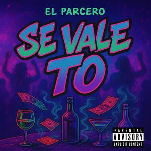 Se Vale To (Explicit)