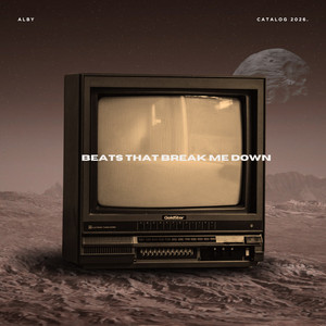 Beats That Break Me Down