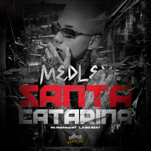 Medley Santa Catarina (Explicit)