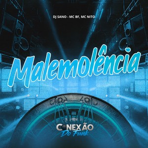Malemolência (Explicit)