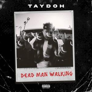 Walking Dead Man (Explicit)