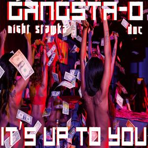 IT'S Up To You (feat. Night Stawka & Doc) [Explicit]