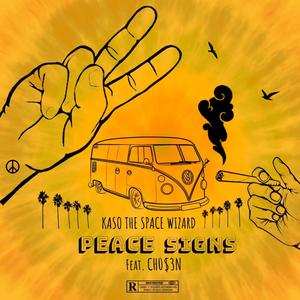 Peace Signs(feat. CH0$3N) (Explicit)