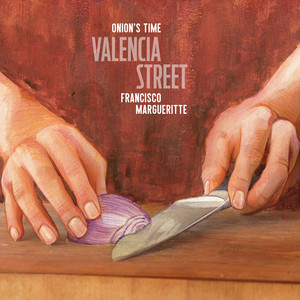 Valencia Street I Onion's Time