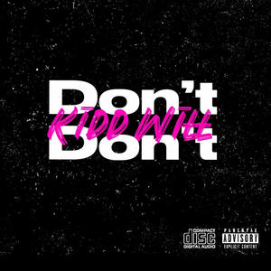 don't waste all my time (feat. JT Dailey) (Explicit)