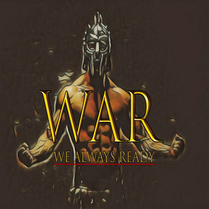 WaR (We Always Ready)