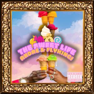 The Sweet Life (feat. H.e.m.) (Explicit)