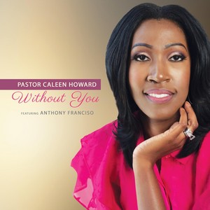 Without You(feat. Anthony Franciso)