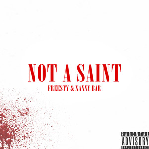 Not a Saint (Explicit)