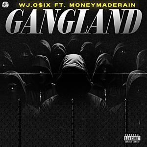 Gang Land (feat. MoneyMadeRain) [Explicit]