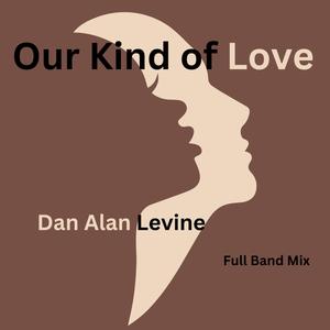 Our Kind of Love (feat. Jeanette Harris & Kim Scott) [Full Band Mix]