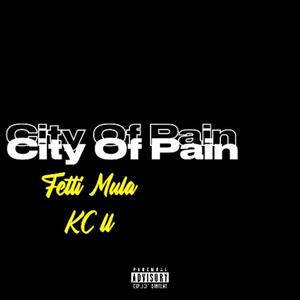 City Of Pain (Explicit)