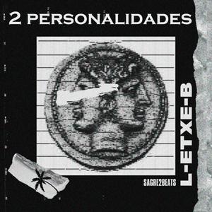 2 PERSONALIDADES (feat. Sagre2) (Explicit)