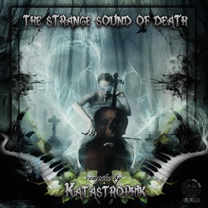 The Strange Sound of Death(Compiled by Katastrophik)