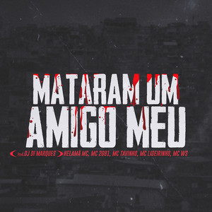Mataram um Amigo Meu (feat. MC Ligeirinho & MC WS) [Explicit]