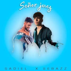 Señor juez (feat. Sadiel)