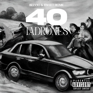 40 Ladrones (Explicit)