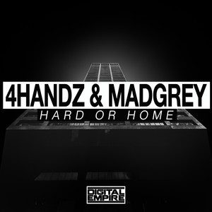 Hard Or Home (Original Mix)