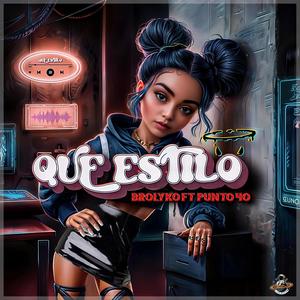 Que estilo (feat. Punto40)