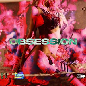 Obsession (feat. TMRW)