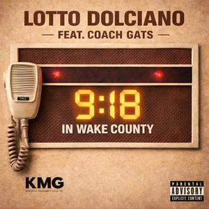 09:18 In Wake County (feat. Lotto Dolciano) (Explicit)