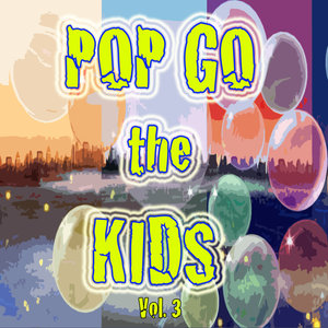 Pop Go the Kids, Vol. 3