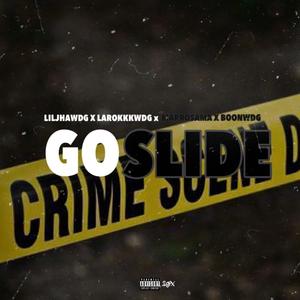 Go Slide (feat. Liljhawdg, Larokkkwdg & MarrOsama) [Explicit]