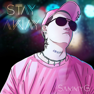 Stay Away (Explicit)