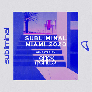 Subliminal Miami 2020 (Mixed by Erick Morillo)