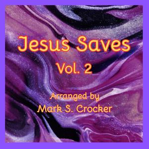 Jesus Saves, Vol. 2