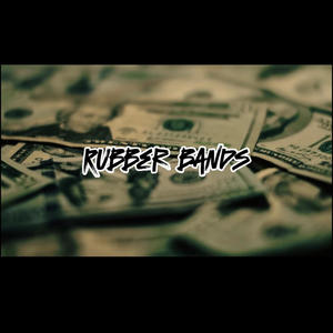 RUBBER BANDS (Explicit)