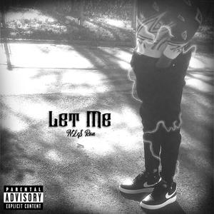 Let Me, Pt. 2. (Explicit)