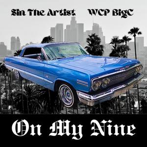 On My Nine (feat. WCP BigC) [Explicit]