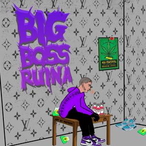 Big Boss Ruina (Explicit)