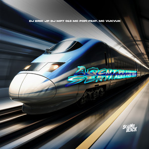 Aqcmt do Atabaque - Senta Aqui pro Trem (Explicit)