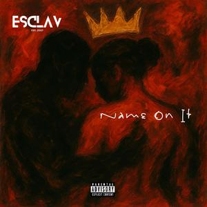 NAME ON IT (feat. Malcom Meckert)