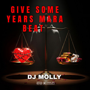 DJ molly - Give some years mara beat