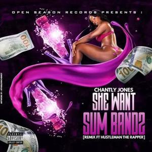 She want some bandz (feat. Hustleman the rapper) [Explicit]