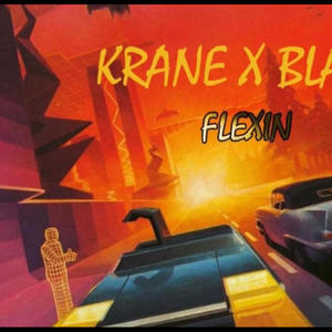 Flexin (feat. Krane D’Reaper) [Explicit]